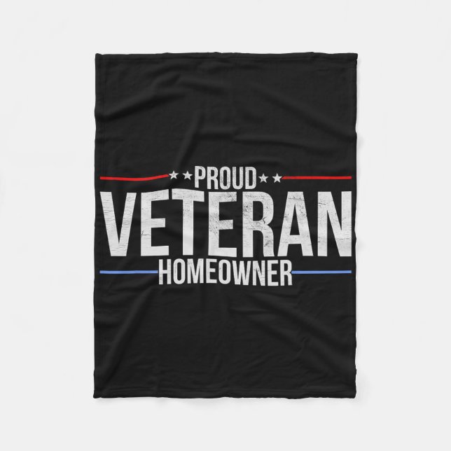 Proud Veteran Homeowner - New House Owner Military Fleece Blanket (Front)
