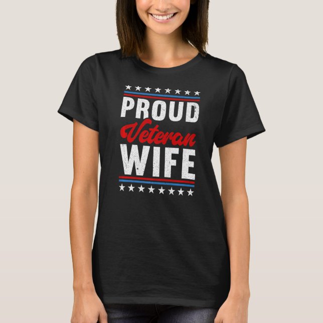 Proud Veteran Wife USA Flag Proud American Veteran T-Shirt (Front)