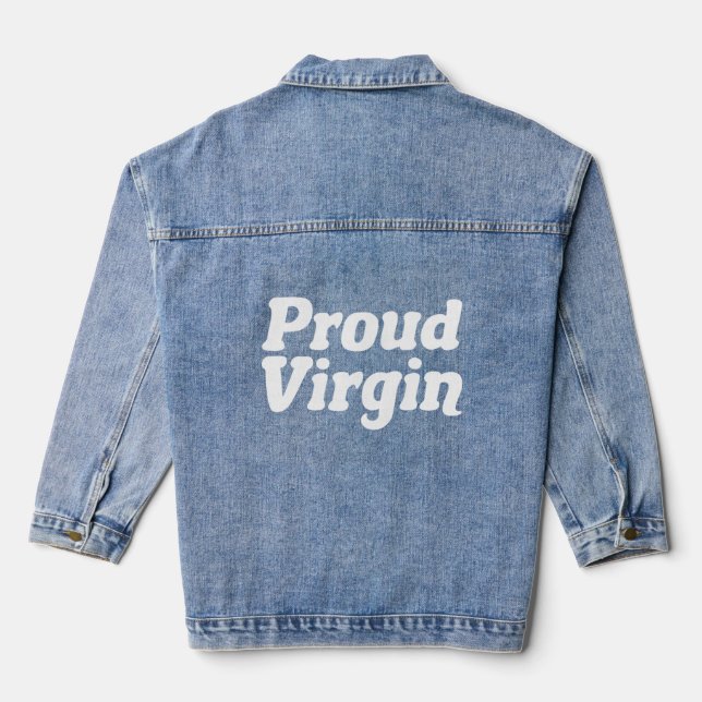 Proud Virgin Denim Jacket (Back)