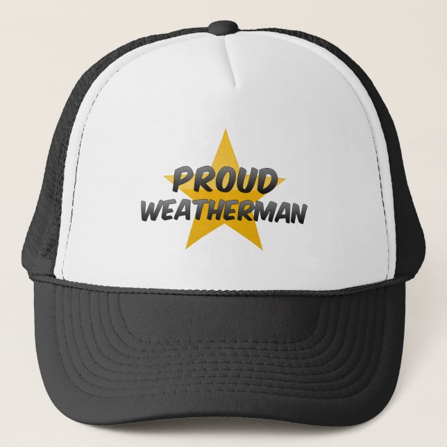 Proud Weatherman Trucker Hat (Front)