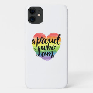 Proud Who I Am iPhone 11 Case