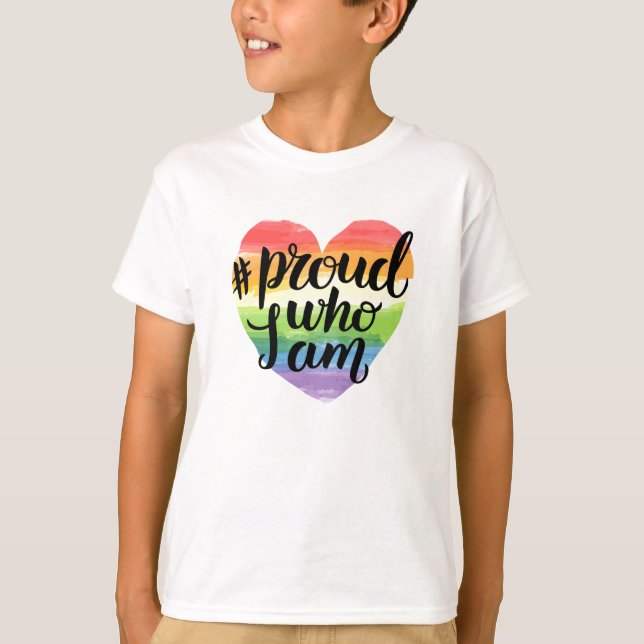 Proud Who I Am T-Shirt (Front)