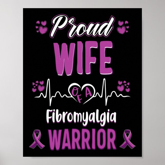 Proud Wife Fibromyalgia Warrior Awareness Ribbon P Poster (Front)