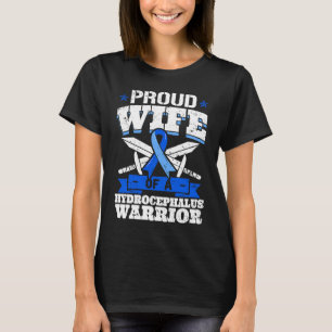 Proud Wife Of A Hydrocephalus Warrior Awareness Ri T-Shirt