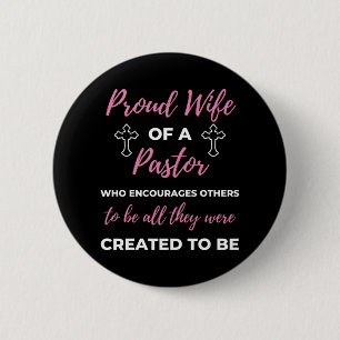 Proud Wife Of A Pastor Who Encourages 6 Cm Round Badge