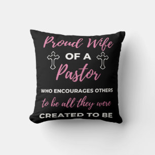 Proud Wife Of A Pastor Who Encourages Cushion