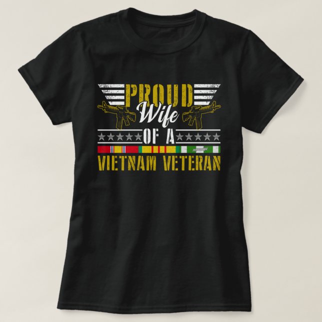 Proud wife Of A Vietnam Veteran| Proud Vietnam Vet T-Shirt (Design Front)