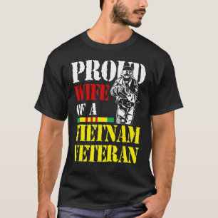 Proud Wife Of A Vietnam Veteran Veterans Day T-Shirt