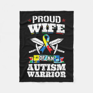 Proud Wife Of An Autism Warrior Autistic Awareness Fleece Blanket