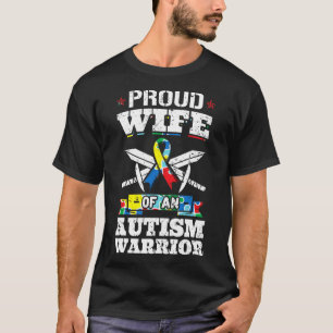 Proud Wife Of An Autism Warrior Autistic Awareness T-Shirt
