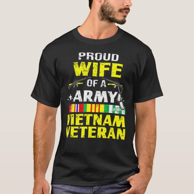  Proud Wife Of Army Vietnam Veteran, VN Veteran's T-Shirt (Front)