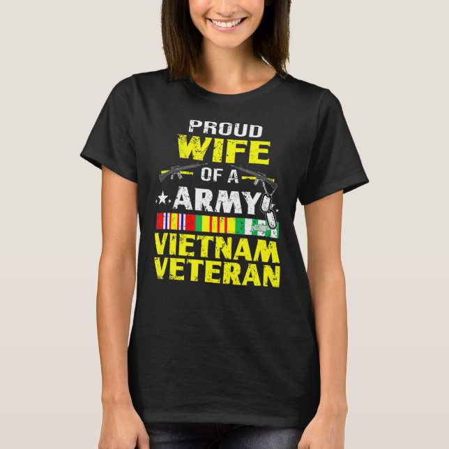  Proud Wife Of Army Vietnam Veteran, VN Veteran's T-Shirt (Front)