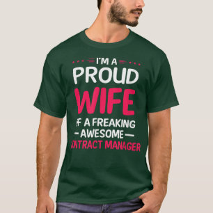 Proud Wife Of Freaking Awesome CONTRACT MANAGER T-Shirt