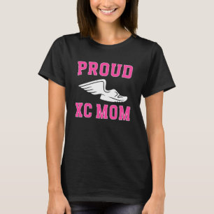 Proud XC Mom Cross Country Mom Cross Country Runne T-Shirt
