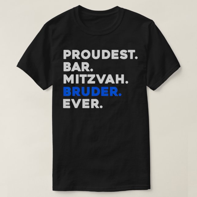 PROUDEST BAR MITZVAH BRUDER EVER Jewish BOY Celebr T-Shirt (Design Front)