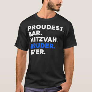 PROUDEST BAR MITZVAH BRUDER EVER Jewish BOY Celebr T-Shirt