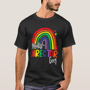 Proudest Director Ever I Promise To Teach Love Lgb T-Shirt