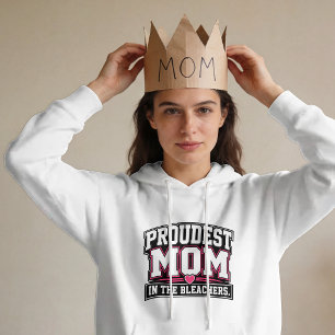 Proudest Mum in the Bleachers Sports Mum Hoodie