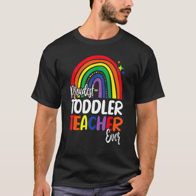 Proudest Toddler Teacher Ever I Promise To Teach L T-Shirt (Front)