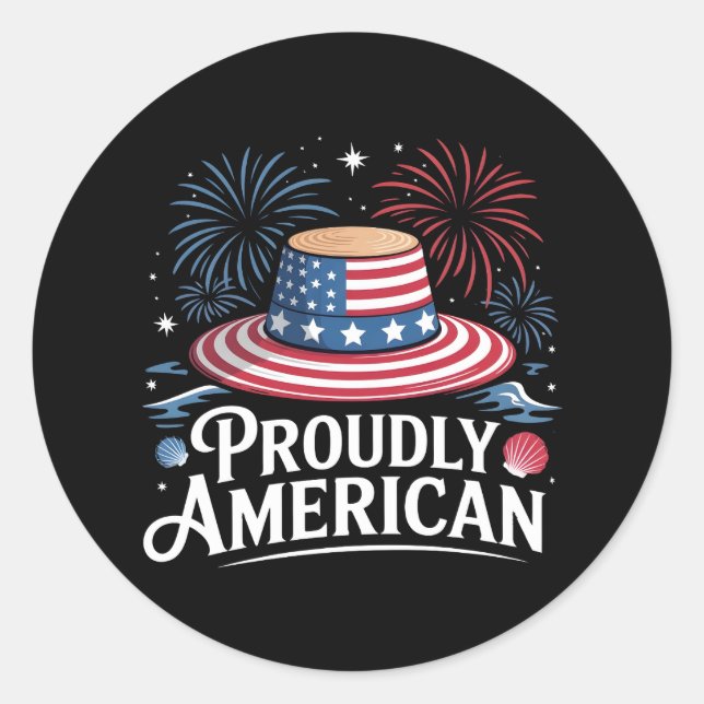 Proudly American - Patriotic Beach Sunhat Classic Round Sticker (Front)