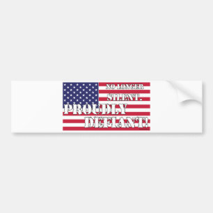 Proudly Defiant 1 Bumper Sticker