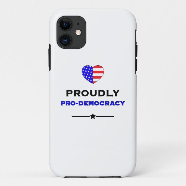 Proudly Pro-Democracy Case-Mate iPhone Case (Back)