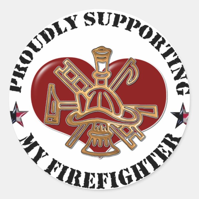 Proudly Supporting My Firefighter Classic Round Sticker (Front)