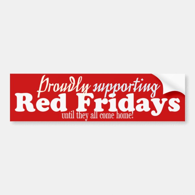 Proudly Supporting Red Fridays bumper Sticker (Front)