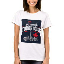 Proudly Torontoise Toronto Skyline Canada