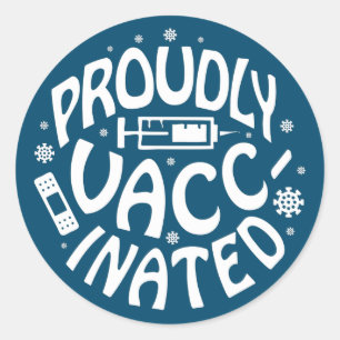 Proudly Vaccinated Covid-19 Coronavirus Shot Blue Classic Round Sticker