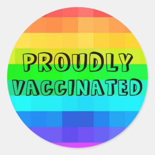 Proudly Vaccinated  - Rainbow Covid Vaccination Classic Round Sticker