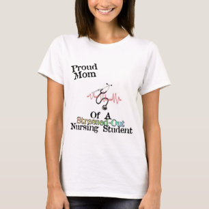 ProudMom of a Nursing Student T-Shirt