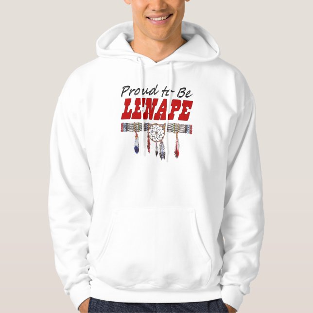 ProudToBeLenape.png Hoodie (Front)
