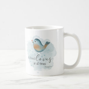 Prov 17:17 - A Friend Loves at all Times Photo Coffee Mug