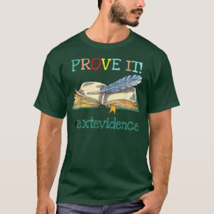 Prove It Tet Evidences Reading Teacher book marker T-Shirt