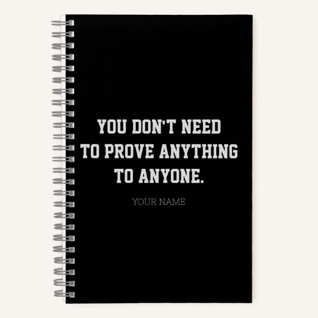 Prove Nothing Dark Aesthetic Custom Notebook (Front)