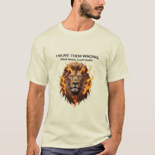 Prove Them Wrong – Fierce Lion Motivation Tee