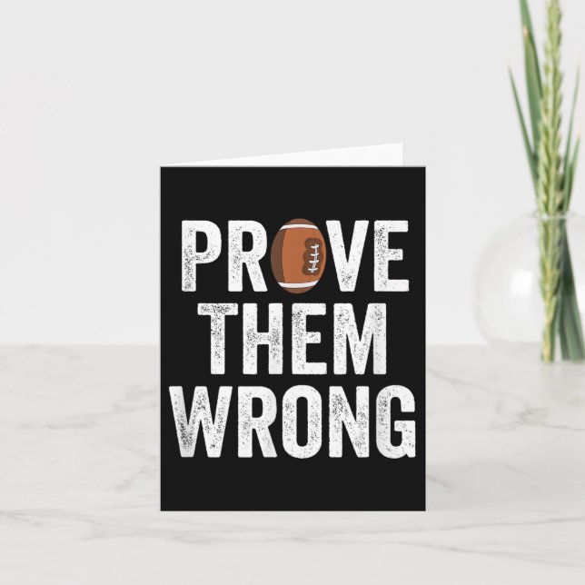 Prove Them Wrong Football Motivational Sitive Mind Card (Front)