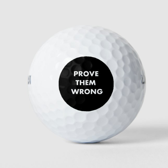 Prove them wrong golf balls (Front)