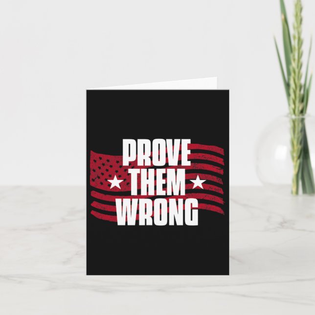 Prove Them Wrong Inspirational Saying Motivational Card (Front)