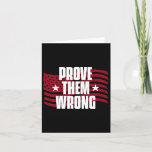 Prove Them Wrong Inspirational Saying Motivational Card