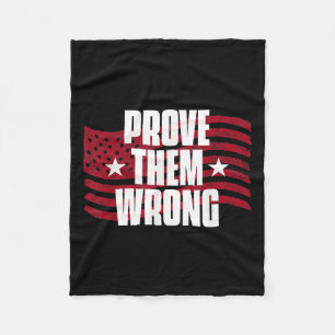 Prove Them Wrong Insrational Saying Motivational W Fleece Blanket