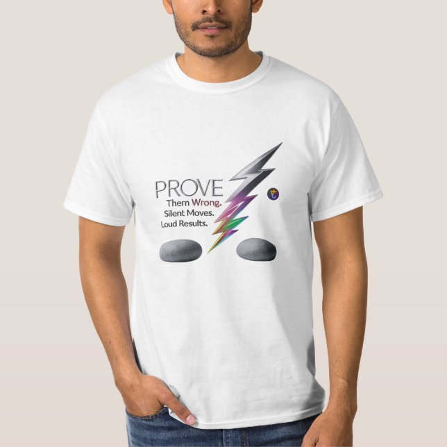 Prove Them Wrong – Lightning Bolt Motivational Tee (Front)