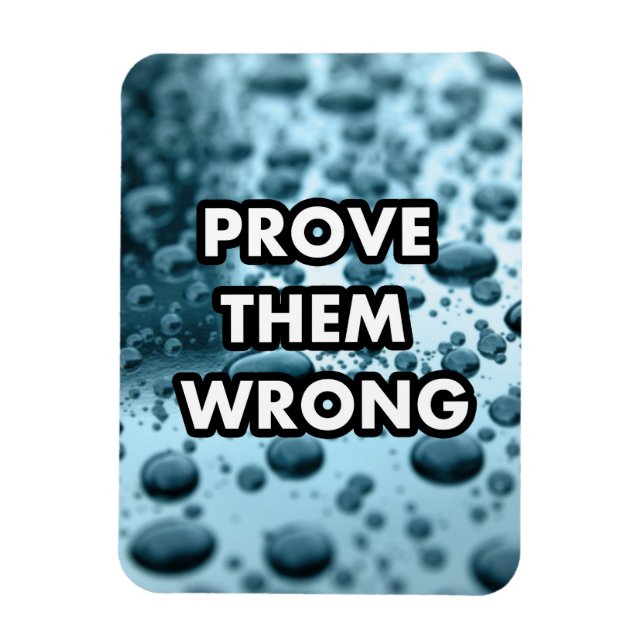 Prove them wrong magnet (Vertical)