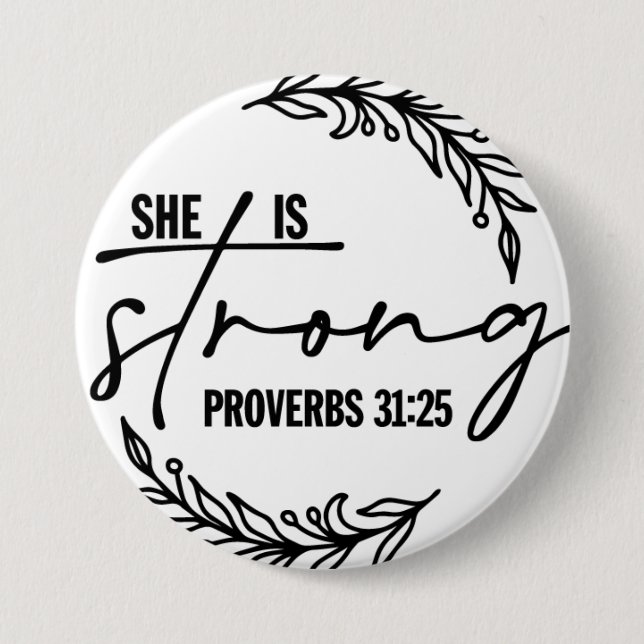 Proverb 31:25 She Is Strong Scripture Bible Verse  7.5 Cm Round Badge (Front)
