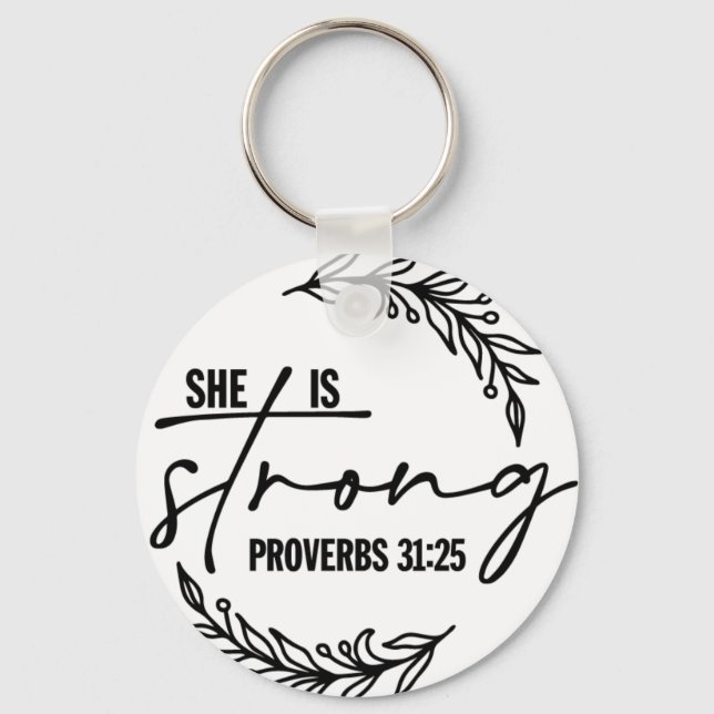 Proverb 31:25 She Is Strong Scripture Bible Verse Key Ring (Front)