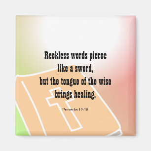 Proverbs 12:18, Reckless words pierce like a sword Magnet