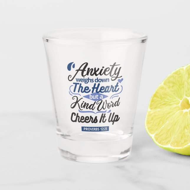 Proverbs 12:25 Bible Verse – Kind Word Art Shot Glass (Front)
