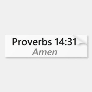 Proverbs 14:31 bumper sticker