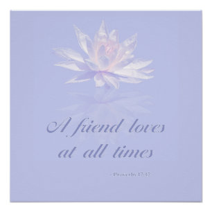 Proverbs 17:17   Bible Quote   Lavender Floral Poster